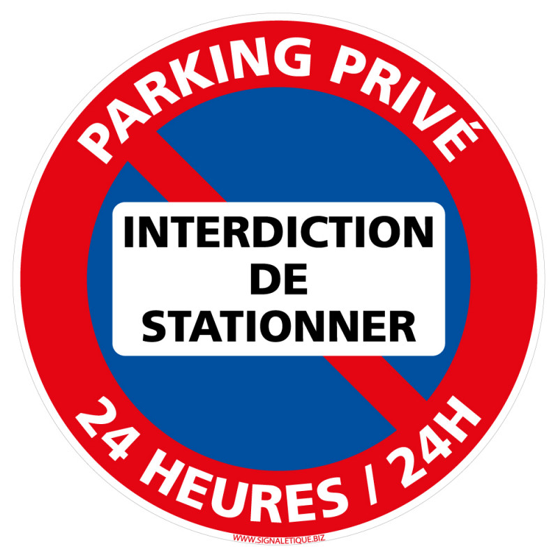 Panneau Parking Privé - Interdiction de Stationner sur Fond Blanc - 24h/24