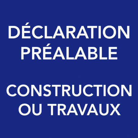 Panneau D Claration Pr Alable Construction Ou Travaux X Cm