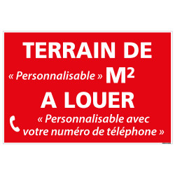 PANNEAU IMMOBILIER TERRAIN A LOUER PERSONNALISABLE AKYLUX 3,5mm - 600x400mm (G1332_PERSO)