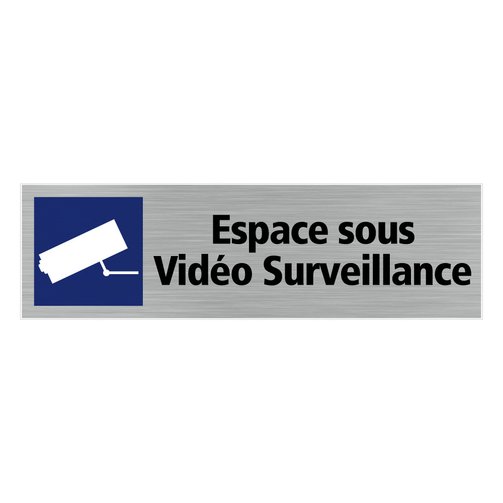 Plaque de porte Espace Sous Vidéo Surveillance Alu brossé - Sticker ou  plaque alu adhésive