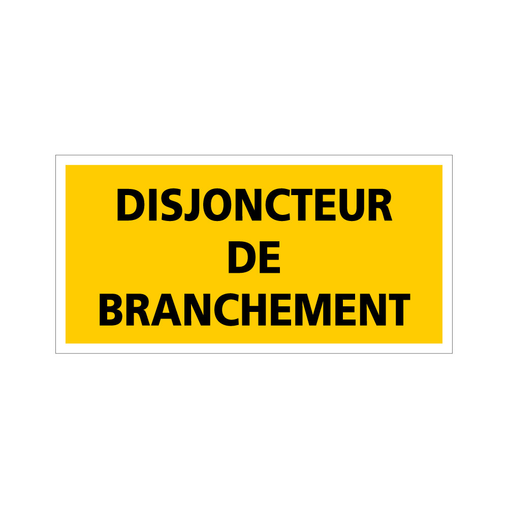 ETIQUETTE PHOTOVOLTAIQUE DISJONCTEUR DE BRANCHEMENT. Signalisation