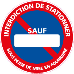 Panneau de signalisation Stationnement Interdit Sauf  PERSONNALISABLE
