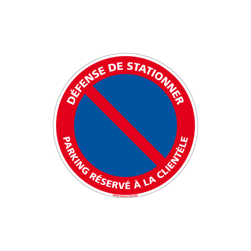 Panneau rond Stationnement interdit - réservé à la clientèle