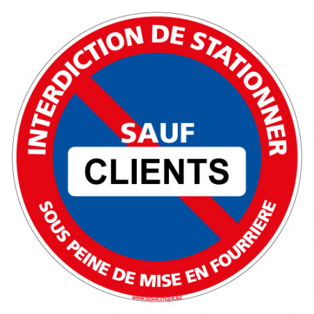 PANNEAU INTERDICTION DE STATIONNER SOUS PEINE DE MISE EN FOURRIERE SAUF ...